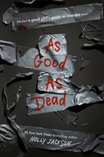 As Good as Dead by Holly Jackson