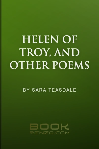 Helen of Troy, and Other Poems by Sara Teasdale - book cover