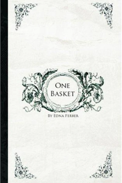 One Basket by Edna Ferber - book cover
