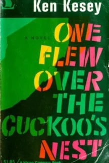 One Flew Over the Cuckoo’s Nest by Ken Kesey
