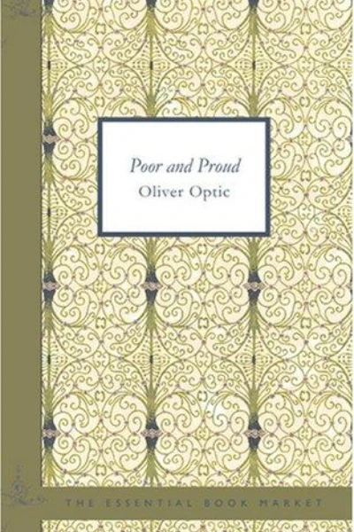 Poor and Proud; Or, The Fortunes of Katy Redburn by Oliver Optic - book cover