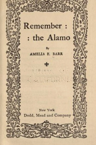 Remember the Alamo by Amelia E. Barr - book cover