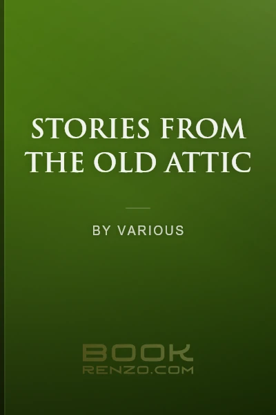 Stories from the Old Attic by Various - book cover