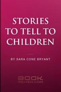 Stories to Tell to Children by Sara Cone Bryant - book cover