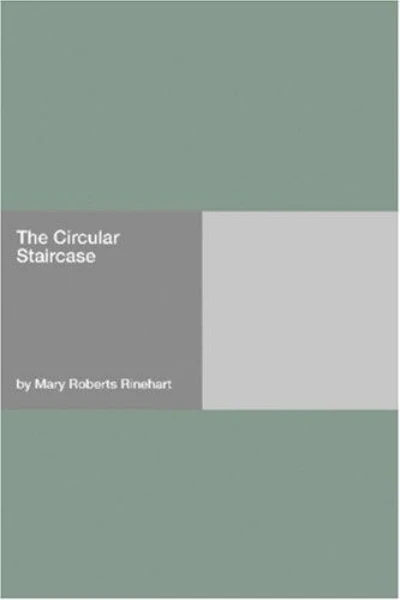 The Circular Staircase by Mary Roberts Rinehart - book cover