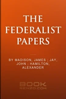 eBook cover of the Federalist Papers featuring portraits of Alexander Hamilton, James Madison, and John Jay alongside a quill and parchment design with constitutional typography