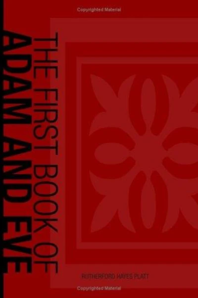 The First Book of Adam and Eve by Rutherford Hayes Platt - book cover