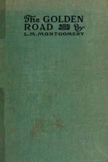 The Golden Road by L. M. Montgomery - book cover