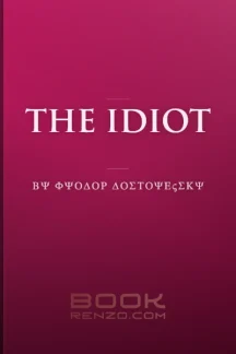 The Idiot book cover – Fyodor Dostoyevsky's 1869 classic Russian philosophical novel featuring Prince Myshkin