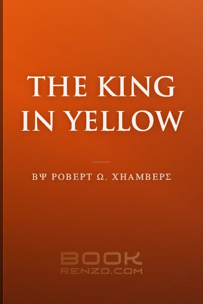 The King in Yellow book cover – Robert W. Chambers' 1895 classic weird fiction horror short story collection