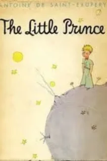 The Little Prince by Antoine de Saint Exupéry