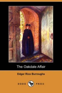 The Oakdale Affair by Edgar Rice Burroughs - book cover