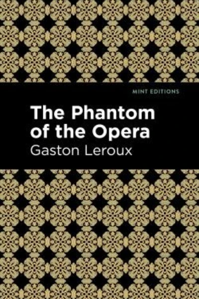 The Phantom of the Opera by Gaston Leroux - book cover