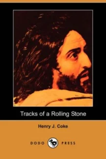 Tracks of a Rolling Stone by Henry J. Coke - book cover