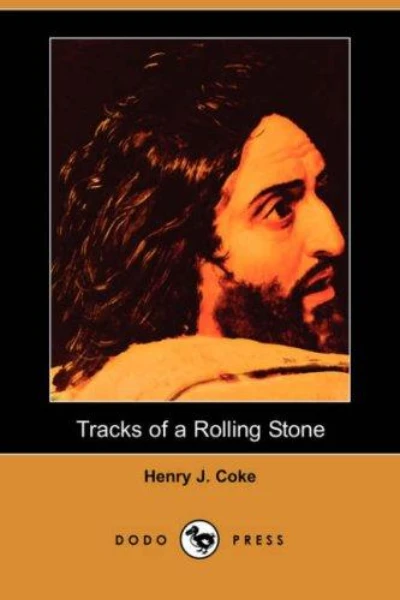 Tracks of a Rolling Stone by Henry J. Coke - book cover