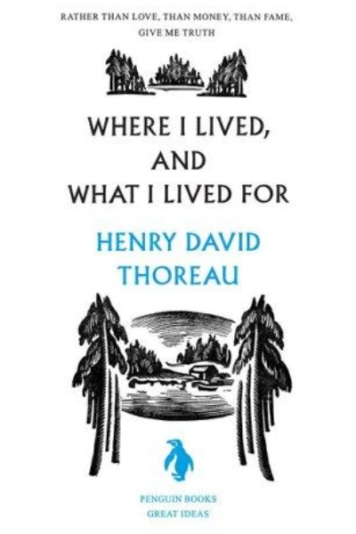 Where I Lived and What I Lived For by Henry David Thoreau — philosophy essay book cover
