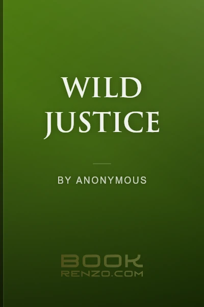 Wild Justice by Anonymous - book cover